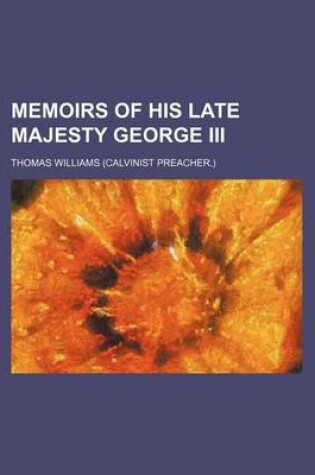 Cover of Memoirs of His Late Majesty George III