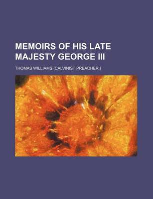 Book cover for Memoirs of His Late Majesty George III