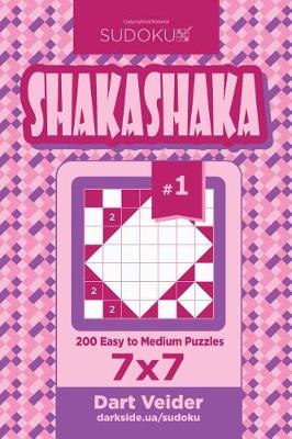 Book cover for Sudoku Shakashaka - 200 Easy to Medium Puzzles 7x7 (Volume 1)