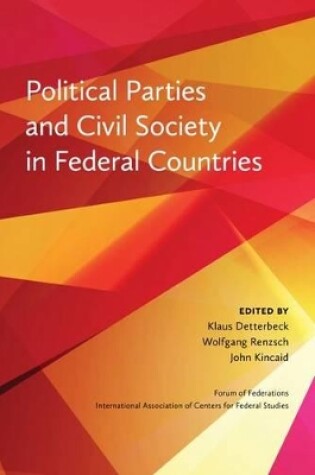 Cover of Political Parties and Civil Society in Federal Countries