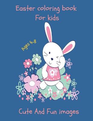 Book cover for Easter coloring book for kids ages 4-8 cute and fun images