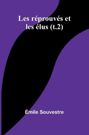 Cover of Les réprouvés et les élus (t.2)