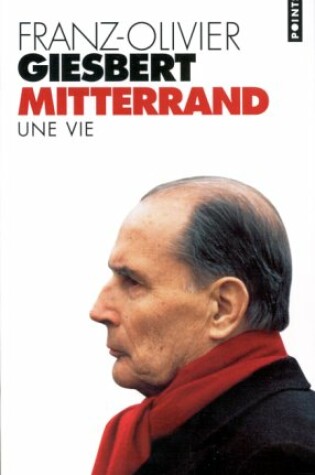 Cover of Francois Mitterrand, Une Vie