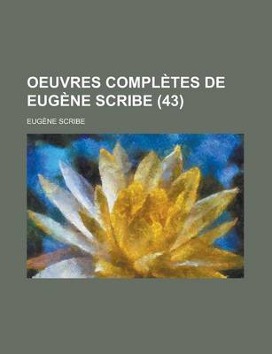 Book cover for Oeuvres Completes de Eugene Scribe (43)