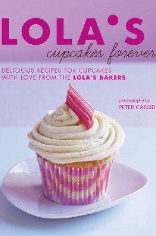 Cover of LOLA’S Cupcakes Forever