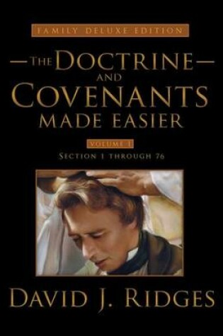 Cover of The Doctrine and Covenants Made Easier, Family Edition, Volume 1