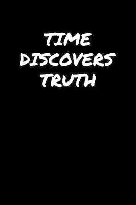 Book cover for Time Discovers Truth