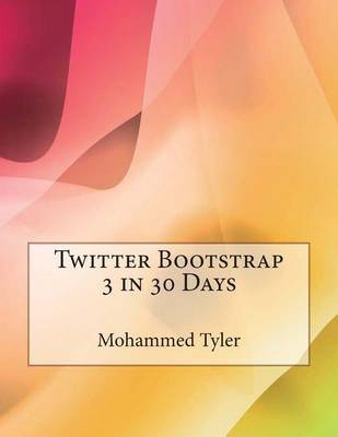 Book cover for Twitter Bootstrap 3 in 30 Days