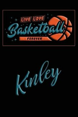 Cover of Live Love Basketball Forever Kinley