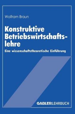 Cover of Konstruktive Betriebswirtschaftslehre