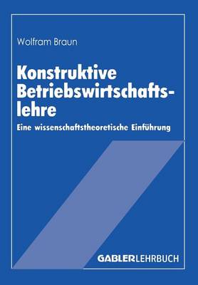 Book cover for Konstruktive Betriebswirtschaftslehre