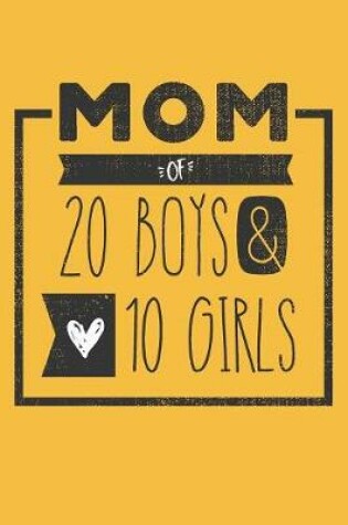 Cover of MOM of 20 BOYS & 10 GIRLS