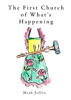 Book cover for The First Church of What's Happening