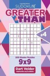 Book cover for Sudoku Greater Than - 200 Master Puzzles 9x9 (Volume 4)