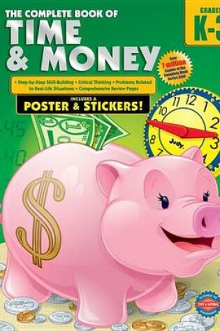 Cover of Complete Book of Time and Money, Grades K - 3