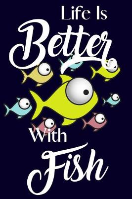 Cover of Life Is Better With Fish