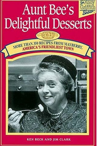 Cover of Aunt Bee's Delightful Desserts