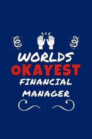 Cover of Worlds Okayest Financial Manager