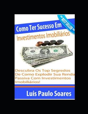 Book cover for Como Ter Sucesso Em Investimentos Imobiliários