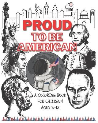 Book cover for Proud to be American - Coloring book for children