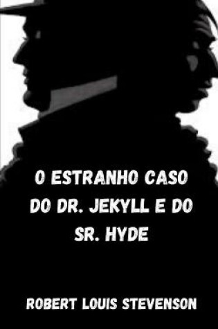 Cover of O estranho caso do Dr. Jekyll e do Sr. Hyde