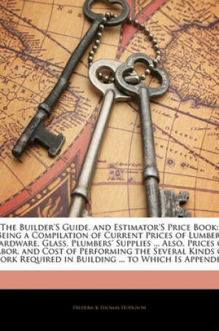 Cover of The Builder's Guide, and Estimator's Price Book