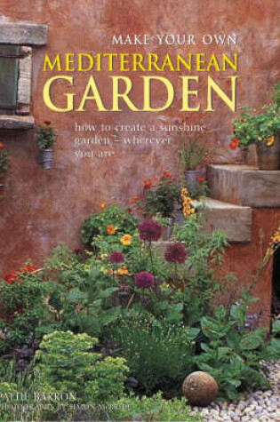 Cover of Make Your Own Mediterranean Garden