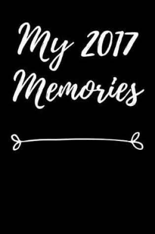 Cover of My 2017 Memories