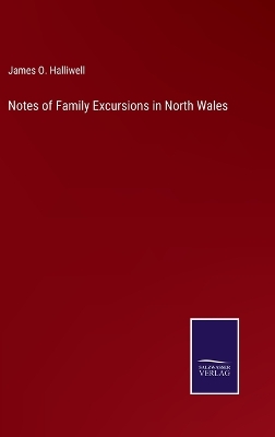 Book cover for Notes of Family Excursions in North Wales