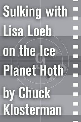 Book cover for Sulking with Lisa Loeb on the Ice Planet Hoth