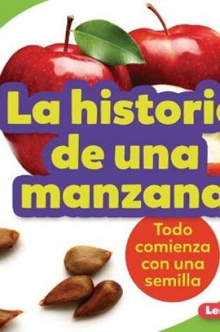 Cover of La Historia de Una Manzana (the Story of an Apple)