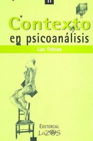 Cover of Contexto En Psicoanalisis 11 - Las Fobias