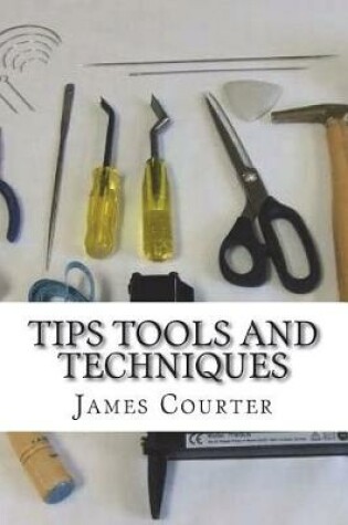 Cover of Tips Tools and Techniques