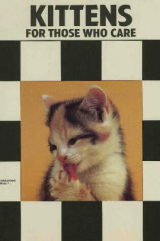 Cover of Kittens for Those Who Care