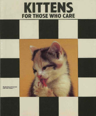 Cover of Kittens for Those Who Care