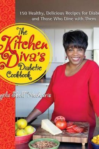 Cover of The Kitchen Diva's Diabetic Cookbook