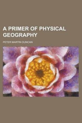 Cover of A Primer of Physical Geography