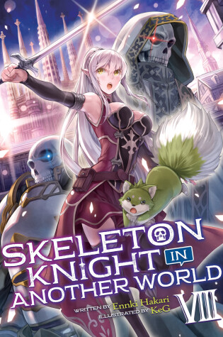 Cover of Skeleton Knight in Another World (Light Novel) Vol. 8