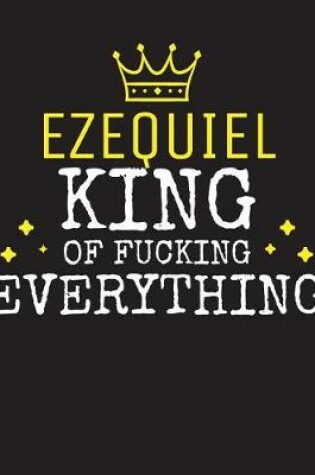 Cover of EZEQUIEL - King Of Fucking Everything