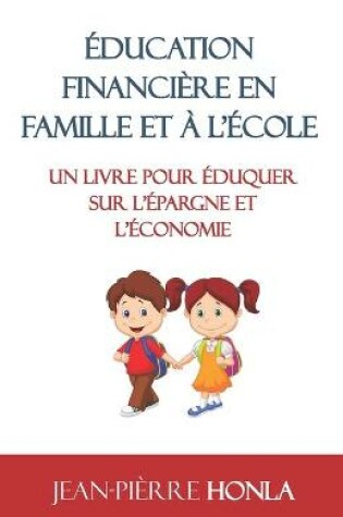 Cover of Education Financiere En Famille Et A l'Ecole