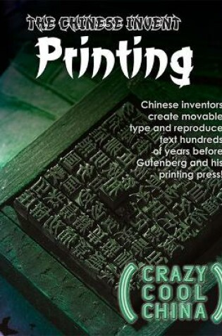 Cover of The Chinese Invent Printing