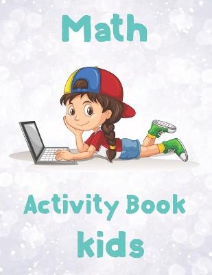 Book cover for Math Activity Book kids