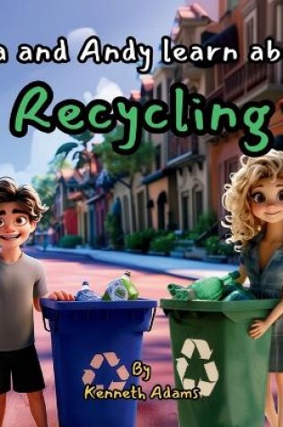 Cover of Lila and Andy learn about Recycling