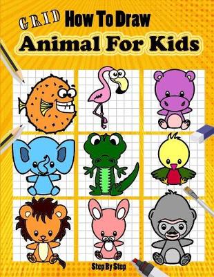 Book cover for How To Draw Animal For Kids