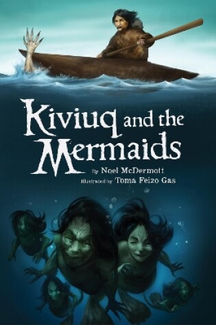 Cover of Kiviuq and the Mermaids