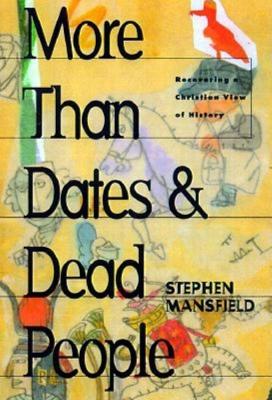 Book cover for More Than Dates and Dead People