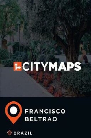 Cover of City Maps Francisco Beltrao Brazil