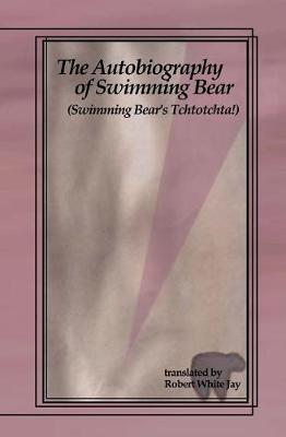 Book cover for The Autobiography of Swimming Bear