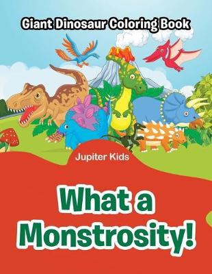 Book cover for What a Monstrosity!