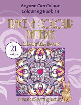 Book cover for Trace & Colour Patterns Colouring Book
